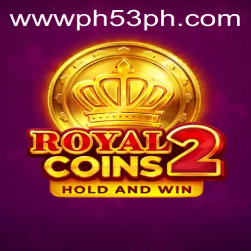 Discover the Excitement of RoyalCoins2 on PH53.COM